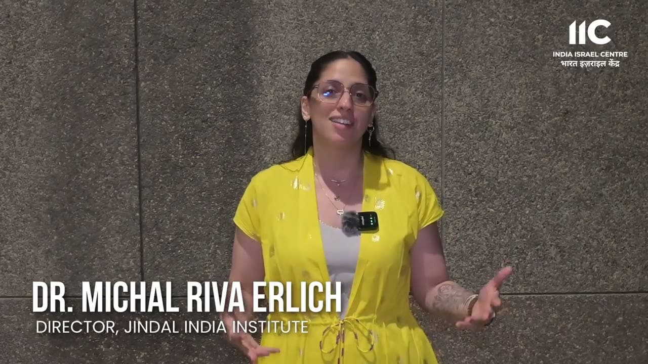  Dr. Michal Riva Erlich on India–Israel Friendship